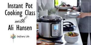 Instant Pot Cooking Class With Alli Hansen